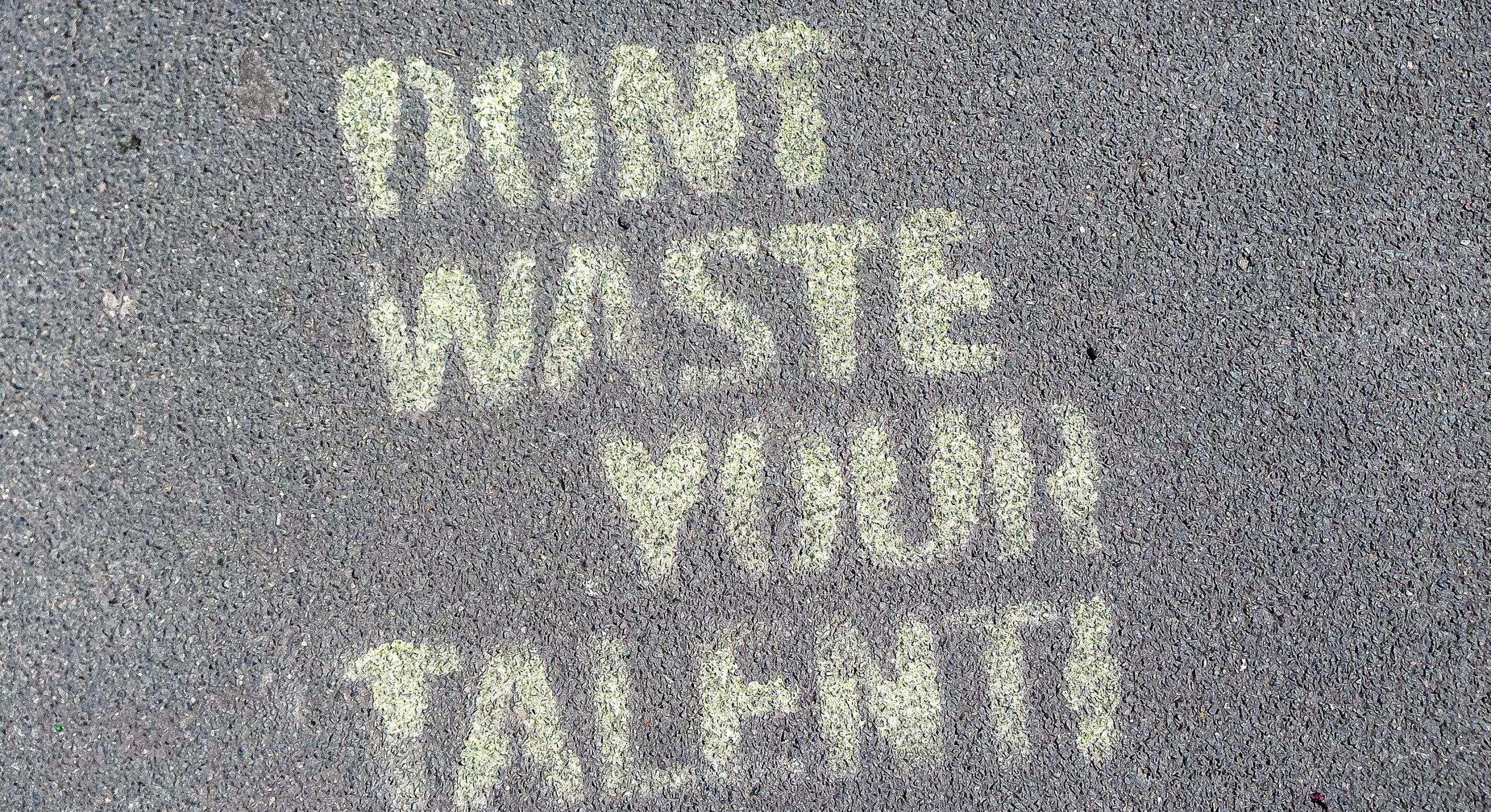 Don't waste your talent.wa