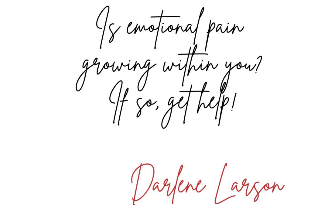 Emotional pain/abuse is not meant to grow within us